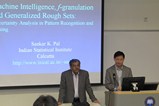 Prof. Sankar K Pal: "Machine Intelligence, F-granulation and Generalized Rough Sets: Uncertainty Analysis in Pattern Recognition and Mining"